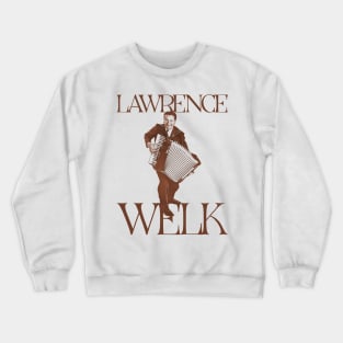 Lawrence Welk Crewneck Sweatshirt